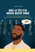 DANS LA TÊTE D’UN HOMME BIENTÔT MARIÉ 📖